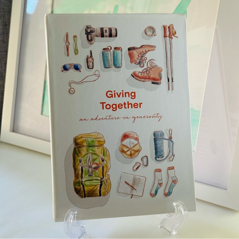NEW Giving Together An Adventure In Generosity Hardcover Book